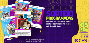 Sorteios de prêmios em DINHEIRO, movimentam as unidades do Cedaspy por todo o Brasil.